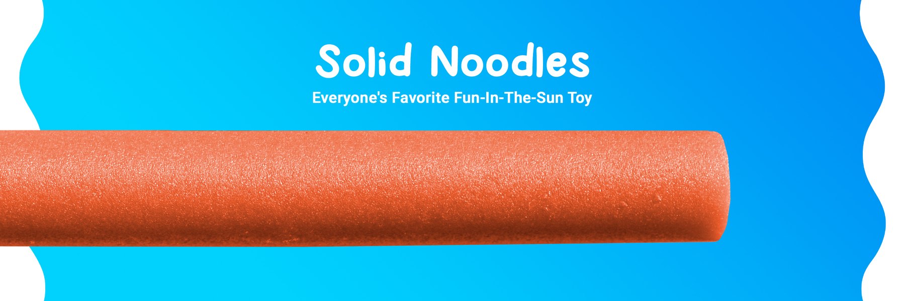 Solid Core Pool Noodles shelf at the Oodles of Noodles lido